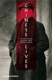 Chinese Lives; Victor H. Mair, Sanping Chen, Frances Wood