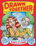 Drawn Together; Aline & R. Crumb