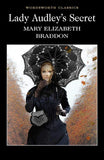 Lady Audley's Secret; Mary Elizabeth Braddon