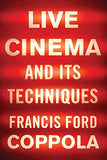 Live Cinema and its Techniques; Francis Ford Coppola