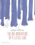 The Big Adventure of a Little Line; Serge Bloch
