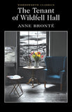 The Tenant of Wildfell Hall; Anne Bronte