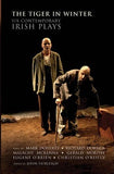 The Tiger in Winter, Six Contemporary Irish Plays; Edited by John Fairleigh
