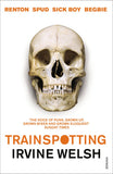 Trainspotting; Irvine Welsh